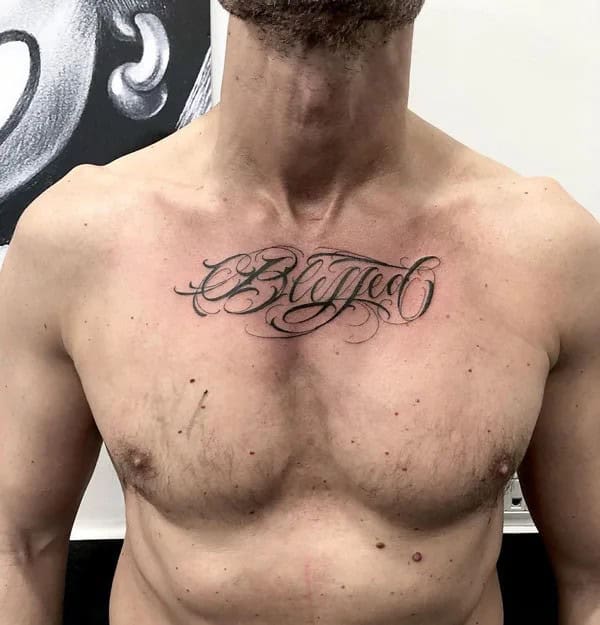 Blessed Tattoo On Chest