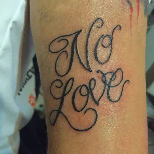 More Notable No Love Tattoo Designs You Would Like To Choose!