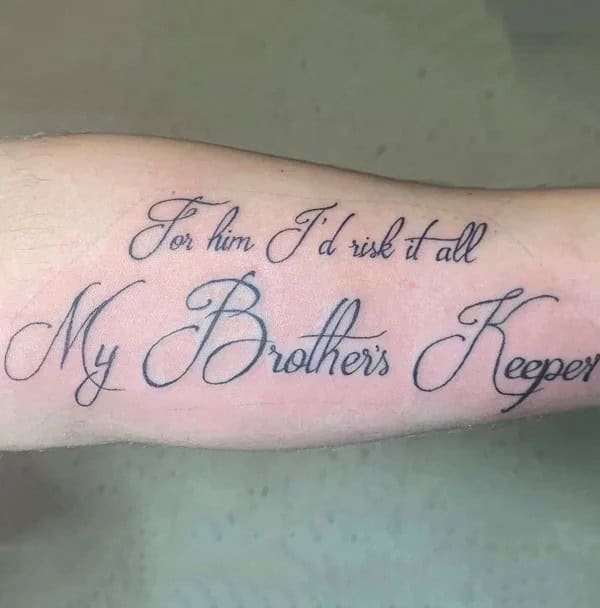 My Brother’s Keeper Script Tattoo