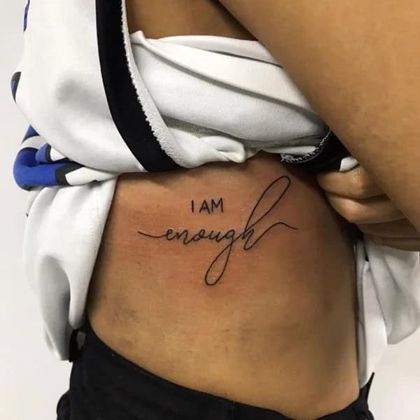 More “I Am Enough” Tattoos To Enhance Your Dignity