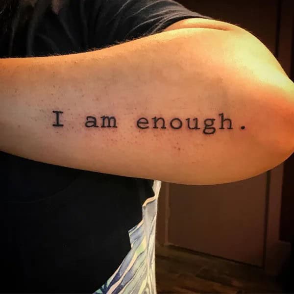 More “I Am Enough” Tattoos To Enhance Your Dignity