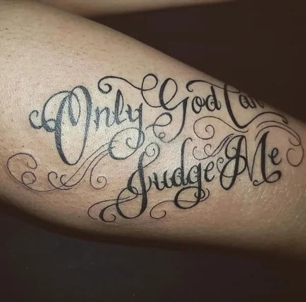 More Unique “Only God Can Judge Me” Tattoos To Take Inspiration From