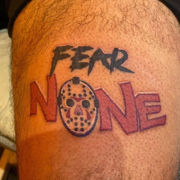 Jason’s “Fear None” Tattoo