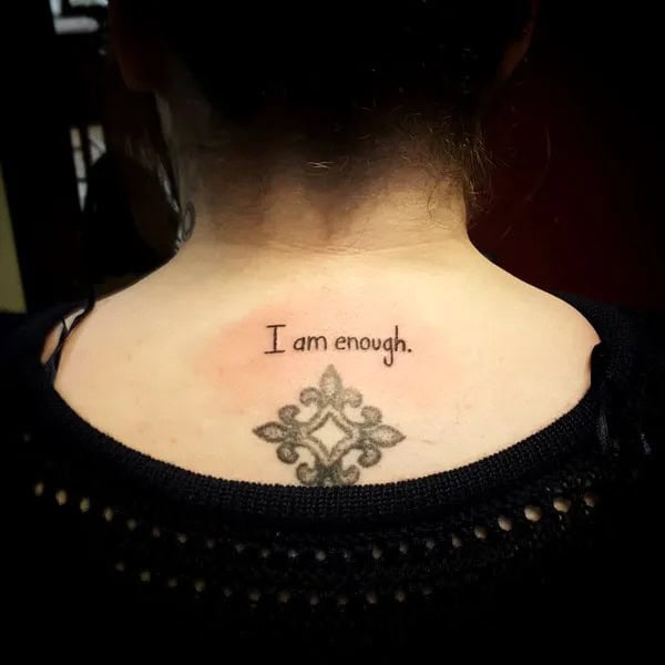 “I Am Enough”  Back Tattoo