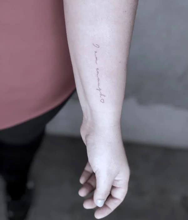 More “I Am Enough” Tattoos To Enhance Your Dignity