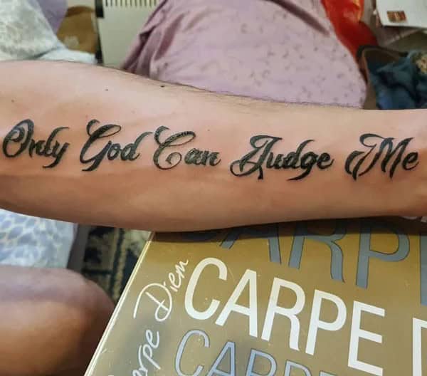 More Unique “Only God Can Judge Me” Tattoos To Take Inspiration From