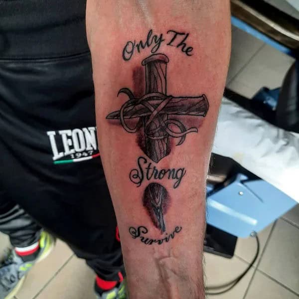 “Only The Strong Survive” Tattoo with a Cross