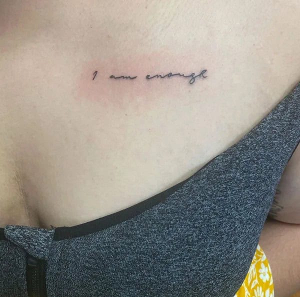 More “I Am Enough” Tattoos To Enhance Your Dignity