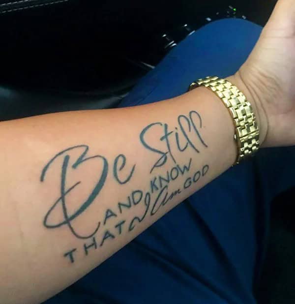 Be Still Tattoo on Forearm