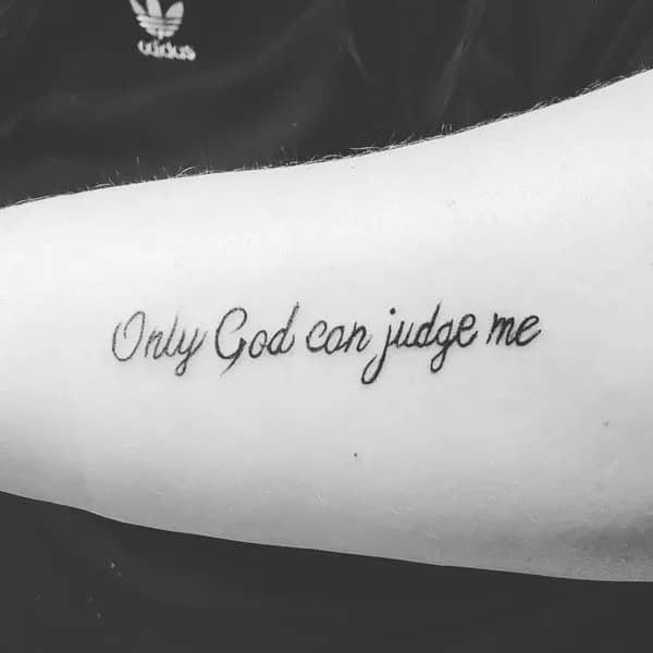 More Unique “Only God Can Judge Me” Tattoos To Take Inspiration From