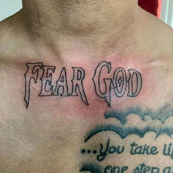 Fear God Tattoo on Chest