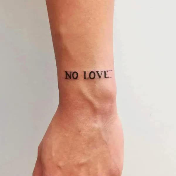 No Love Tattoo On Wrist