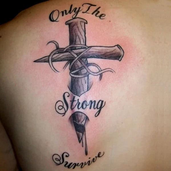 “Only The Strong Survive” Tattoo with a Cross