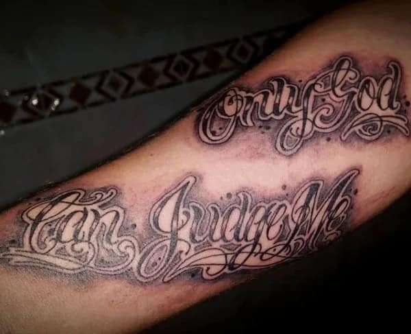 More Unique “Only God Can Judge Me” Tattoos To Take Inspiration From