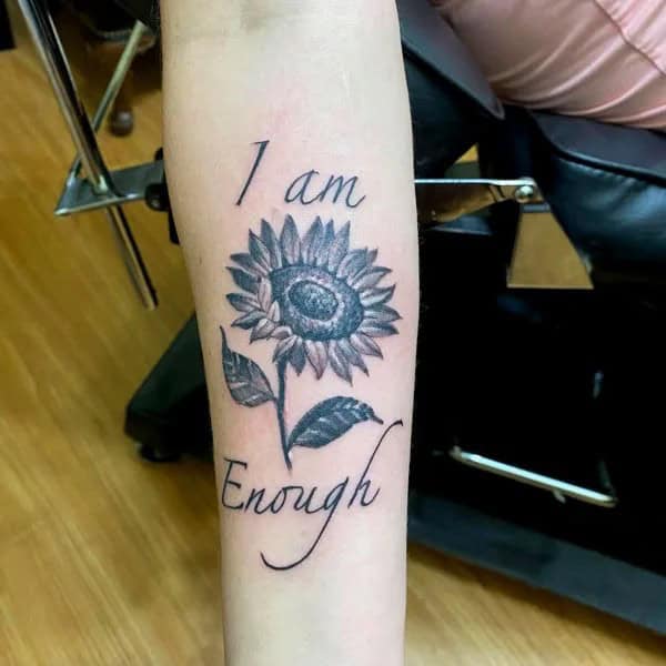 “I Am Enough”  Tattoo With Sunflower