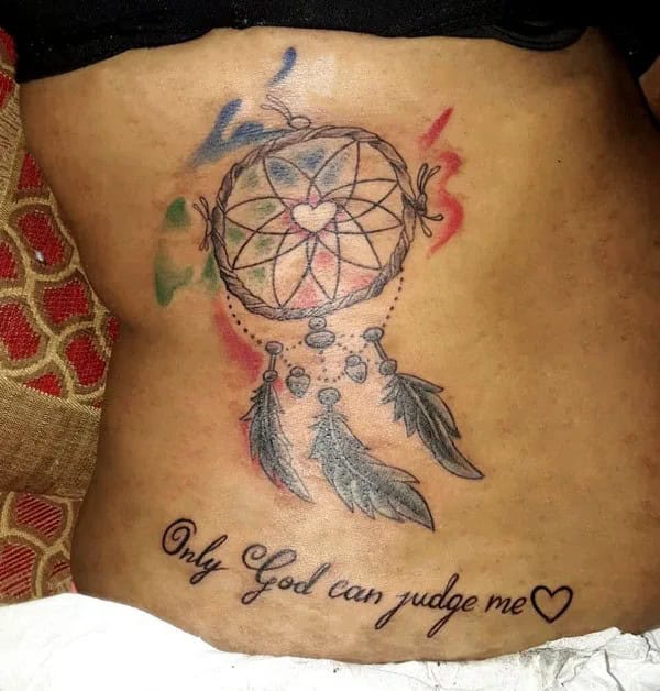 “Only God Can Judge Me” Tattoo (with) Dreamcatcher