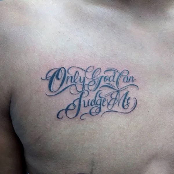 More Unique “Only God Can Judge Me” Tattoos To Take Inspiration From