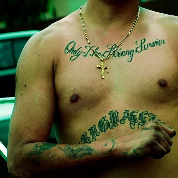 “Only The Strong Survive” Chest Tattoo