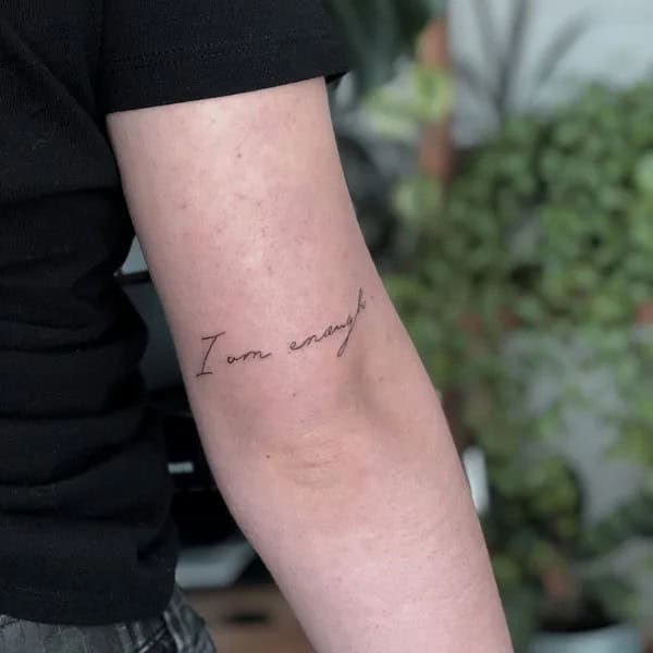 More “I Am Enough” Tattoos To Enhance Your Dignity