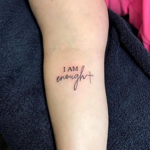 More “I Am Enough” Tattoos To Enhance Your Dignity