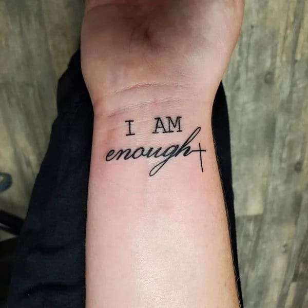 “I Am Enough”  Tattoo With Cross