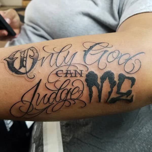 More Unique “Only God Can Judge Me” Tattoos To Take Inspiration From