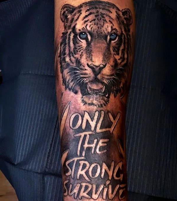 “Only The Strong Survive” Tiger Tattoo