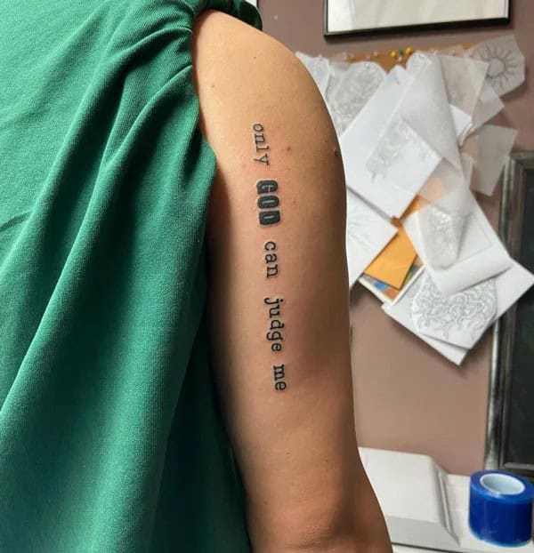 More Unique “Only God Can Judge Me” Tattoos To Take Inspiration From