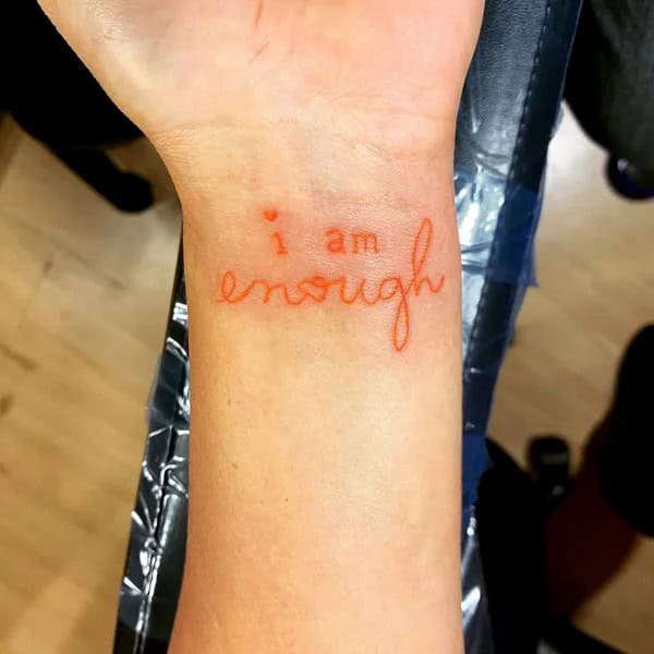 More “I Am Enough” Tattoos To Enhance Your Dignity