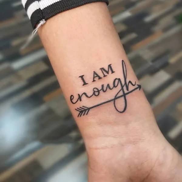 More “I Am Enough” Tattoos To Enhance Your Dignity