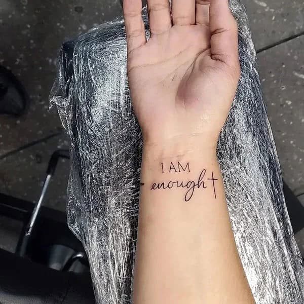 More “I Am Enough” Tattoos To Enhance Your Dignity