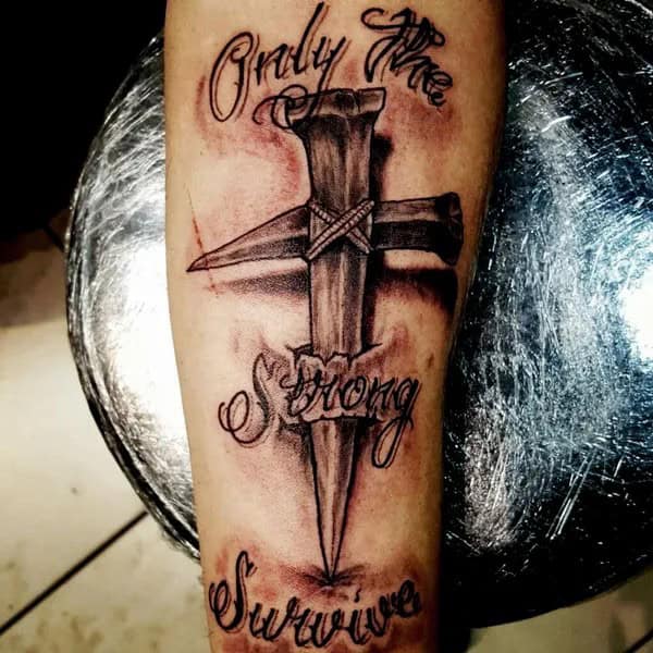 “Only The Strong Survive” Tattoo with a Cross