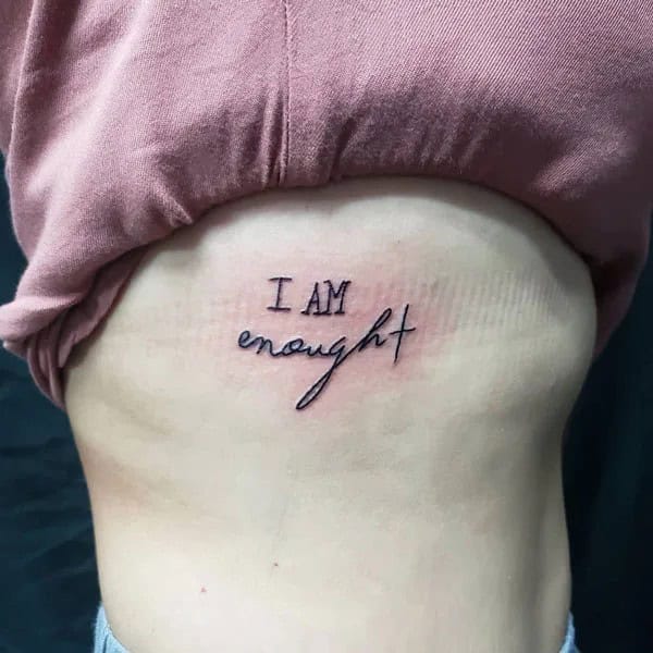 More “I Am Enough” Tattoos To Enhance Your Dignity