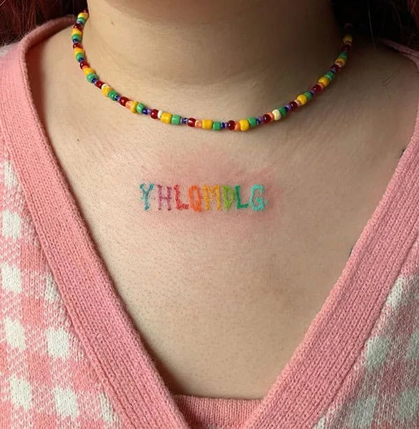 “YHLQMDLG”  Rainbow Tattoo