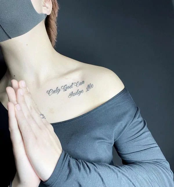 More Unique “Only God Can Judge Me” Tattoos To Take Inspiration From