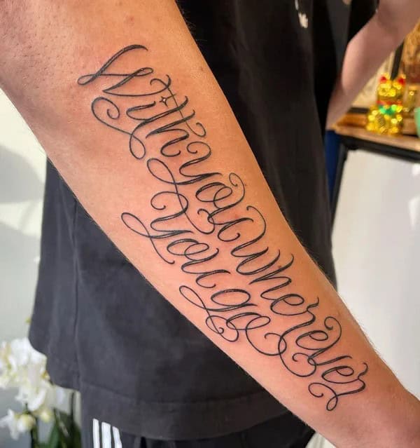 Forearm Quote Tattoo