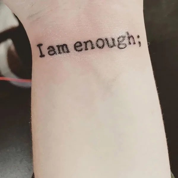 More “I Am Enough” Tattoos To Enhance Your Dignity