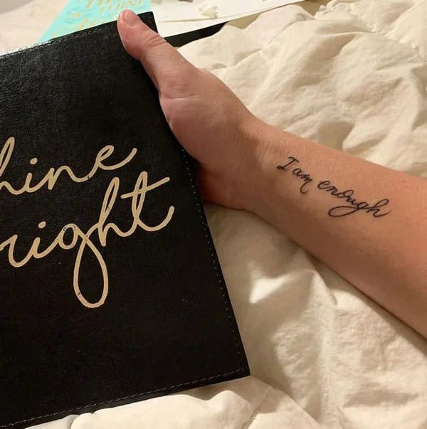 More “I Am Enough” Tattoos To Enhance Your Dignity