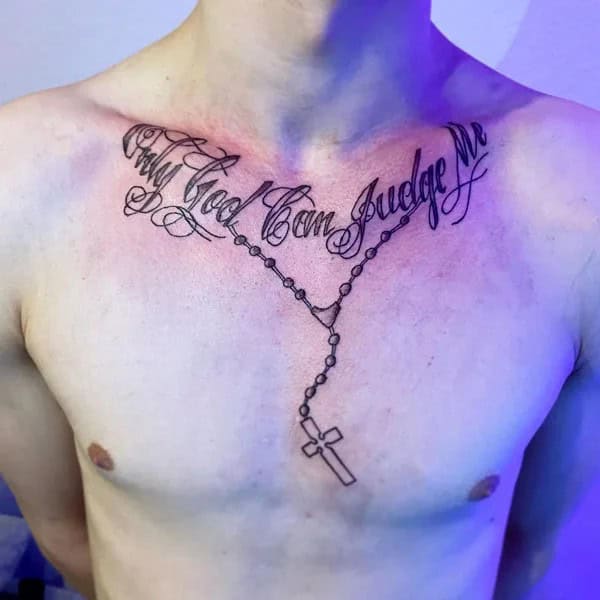 “Only God Can Judge Me” Chest Tattoo