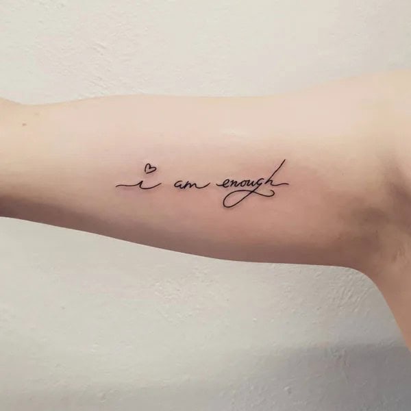 More “I Am Enough” Tattoos To Enhance Your Dignity