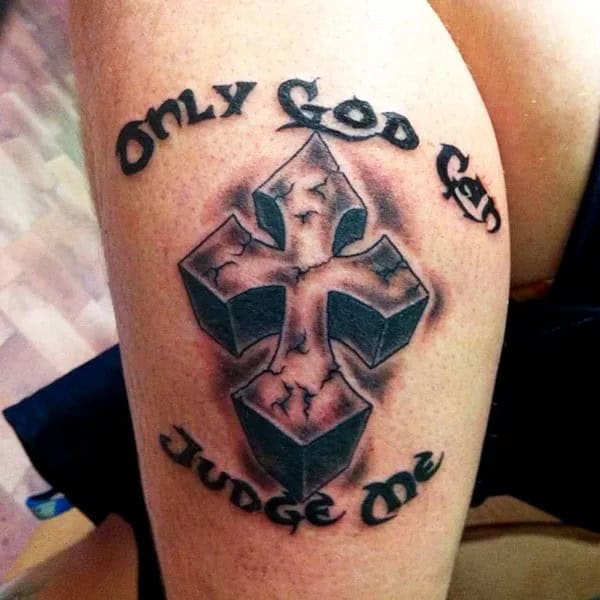 “Only God Can Judge Me” Tattoo With Cross